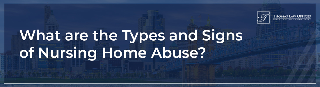 What are the types and signs of nursing home abuse